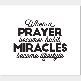 Prayer and Miracles, Faith Quotes Merch I Posters and Art